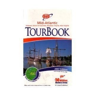 AAA Mid Atlantic Tour Book (Deleware, DC, Maryland, Virginia & West Virginia, 2004 Edition): AAA: Books