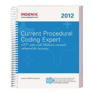 Current Procedural Coding Expert 2012 Spiral (CPT EXPERT) (CPT Expert (Spiral)) (9781601515681): Ingenix: Books