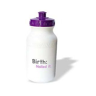 wb_107314_1 EvaDane   Baby/Newborn Quotes   Birth nailed it. Baby Humor, Baby Girl, Pink   Water Bottles : Bike Water Bottles : Sports & Outdoors