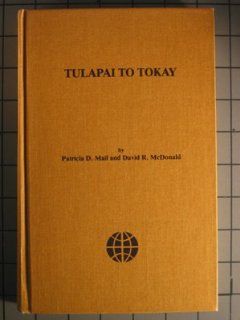 Tulapai to Tokay: A Bibliography of Alcohol Use and Abuse Among Native Americans of North America: Patricia D. Mail: 9780875362533: Books