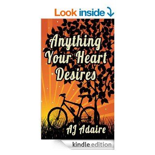 Anything Your Heart Desires (Friends Book 4) eBook: AJ Adaire: Kindle Store