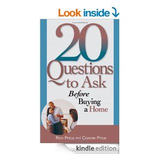 20 Questions To Ask Before Buying A Home   Kindle edition by Connie J. Price, Ron Price. Business & Money Kindle eBooks @ .