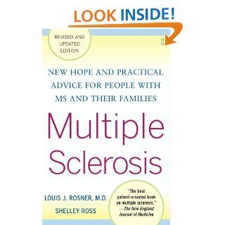 Multiple Sclerosis: New Hope and Practical Advice for People with MS and Their Families   Kindle edition by Louis Rosner, Shelley Ross. Health, Fitness & Dieting Kindle eBooks @ .
