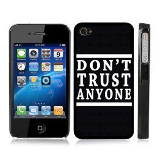 Dont Trust Anyone Black Hard Cover Case for iPhone 4/4S: Cell Phones & Accessories