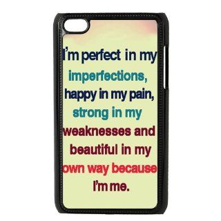 Stylish Design Meaningful Picture I am Perfect in my imperfections ,happy in my Pain, strong in my weakness ,Beatiful in my own way because I am me forIpod touch 4 Best Durable Plastic Case Cell Phones & Accessories