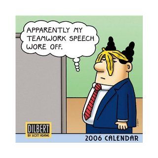 Dilbert: Apparently My Teamwork Speech Wore Off 2006 Mini Wall Calend: Scott Adams: 9780740752827: Books