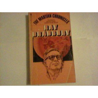The Martian Chronicles: Ray Bradbury: 9781451678192: Books