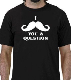 I MUSTACHE YOU A QUESTION Funny Mustache T Shirt ADULT MEDIUM Shirt Must Ask  
