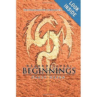Dragon Slayer: Beginnings: Book One of the Dragon Slayer Chronicles (Volume 1): Carey Green: 9781495234897: Books
