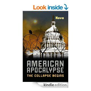 American Apocalypse: The Collapse Begins   Kindle edition by Nova. Literature & Fiction Kindle eBooks @ .