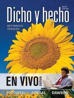 Dicho y hecho: en vivo Edition Beginning Spanish (9781118171219): Kim Potowski, Silvia Sobral: Books