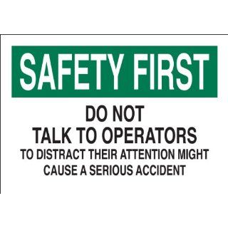 Brady 42592 Aluminum Machine & Operational Sign, 7" X 10", Legend "Do Not Talk To Operators To Distract Their Attention Might Cause A Serious Accident": Industrial Warning Signs: Industrial & Scientific