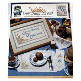 Our Daily Bread Ensemble contains a pattern for picture, placemat, napkin & breadcover (True Colors Cross Stitch, BCL 10107) Books