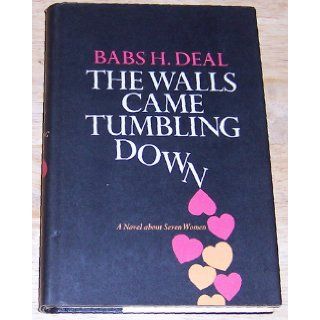 THE WALLS CAME TUMBLING DOWN: BABS H DeaL: Books