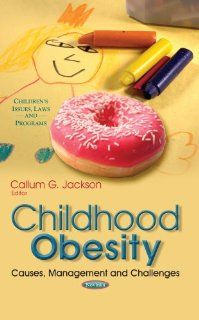 Childhood Obesity: Causes, Management and Challenges (Children's Issues Laws and Programs): 9781626188747: Medicine & Health Science Books @