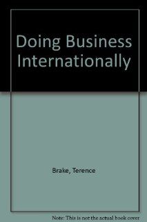 Doing Business Internationally: 9781882390007: Business & Finance Books @