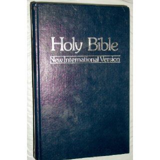 Holy Bible; New International Version containing The Old Testament and The New Testament: International Bible Society: Books