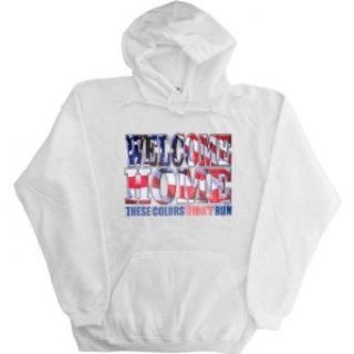Mens Hooded Sweatshirt : WELCOME HOME   THESE COLORS DIDN'T RUN: Clothing