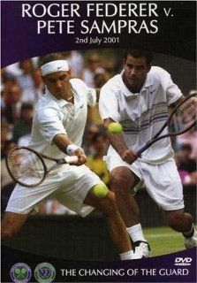 Roger Federer vs. Pete Sampras: The Changing of the Guard: Roger Federer, Pete Sampras, All England Lawn & Tennis Association: Movies & TV