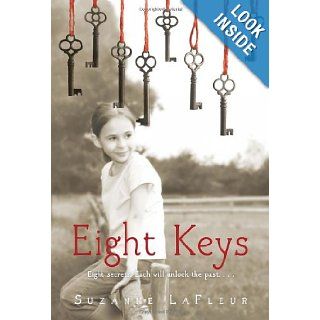 Eight Keys: Suzanne LaFleur: 9780375872136: Books