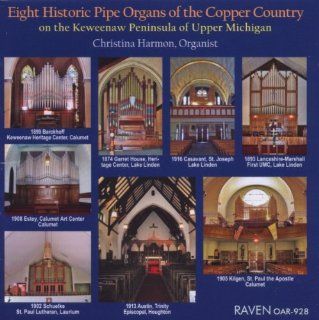 Eight Historic Pipe Organs of the Copper Country: Music