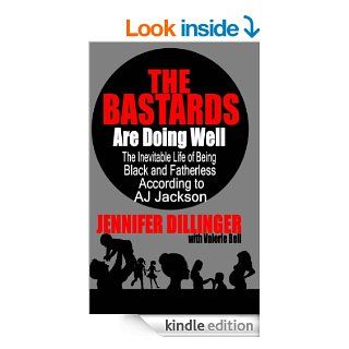 The Bastards Are Doing Well   Kindle edition by Jennifer Dillinger, Valerie Bell. Literature & Fiction Kindle eBooks @ .