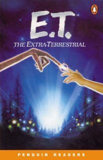 E.T. the Extra Terrestrial: Level 2 (Penguin Readers (Graded Readers)): William Kotzwinkle: 9780582517493: Books