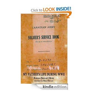 A Soldier's Service Book  My Father's Life During WWII eBook: Dennis Lowery, Barbara Benke: Kindle Store