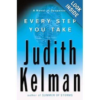 Every Step You Take: Judith Kelman: Books