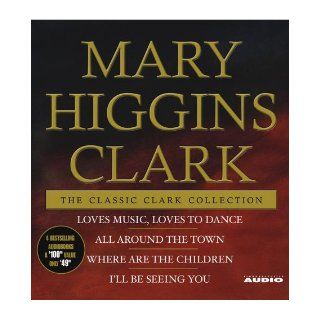 The Classic Clark Collection: Mary Higgins Clark, Kate Burton, Ellen Parker, Kate Nelligan, Lindsay Crouse: 9780743551076: Books