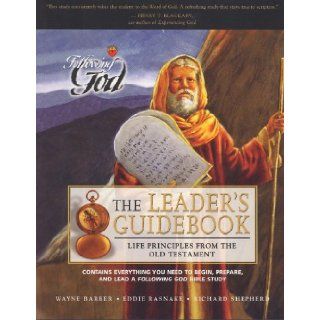 Life Principles from the Old Testament: Leaders Guide (Following God Character Series): Wayne Barber, Eddie Rasnake, Richard Shepherd: 9780899572895: Books