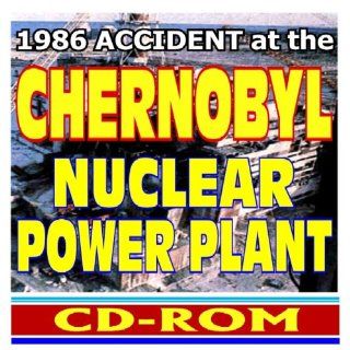 1986 Accident at the Chernobyl Nuclear Power Plant: Radioactive Release from the Ukraine Chornobyl Atomic Power Station in the former USSR (9781422007341): U.S. Government: Books