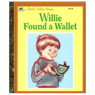 Willie found a wallet (A Little golden book): Mary Beth Markham: 9780307020567: Books