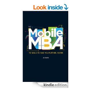 The Mobile MBA 112 Skills to Take You Further, Faster eBook Jo Owen Kindle Store