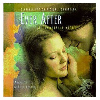 Ever After: A Cinderella Story   Original Motion Picture Soundtrack: Music