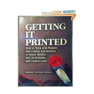 Getting It Printed Edition: Mark Beach: 9780960266470: Books