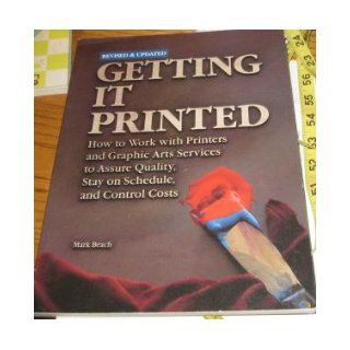 Getting It Printed Revised & Updated Mark Beach Books
