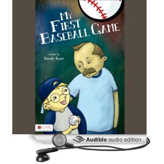 My First Baseball Game (Audible Audio Edition): Randy Ryan, Sean Kilgore: Books