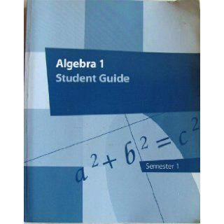 Algebra 1 Student Guide (Semester 1) K12 Inc. None Given Books