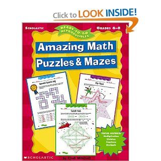 Amazing Math Puzzles and Mazes (Ready To Go Reproducibles) (0078073042371): Cindi Mitchell: Books