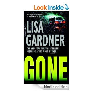 Gone: An FBI Profiler Novel   Kindle edition by Lisa Gardner. Mystery, Thriller & Suspense Kindle eBooks @ .