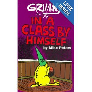 Grimmy: Grimm In A Class By Himself: Mike Peters: 9780812574593: Books