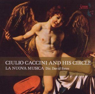 Guilo Caccini & His Circle: Music