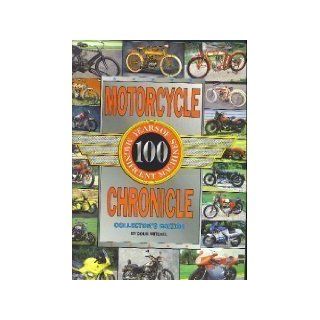 Motorcycle Chronicle: One Hundred Years of Magnificent Machines: Doug Mitchel: 9780785333500: Books