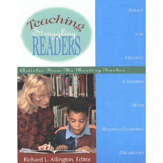 Teaching Struggling Readers: Articles from the Reading Teacher (9780872071834): Richard L. Allington: Books