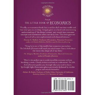 The Little Book of Economics: How the Economy Works in the Real World (Little Books. Big Profits): Greg Ip: 9780470621660: Books