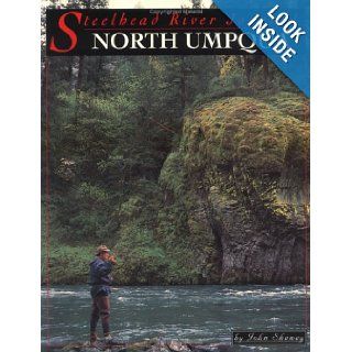 Steelhead River Journal: North Umpqua: John Shewey: 9781571880307: Books