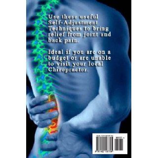 Chiropractic Technique: Self Adjustment Made Easy: Ryan Seager: 9781492187790: Books
