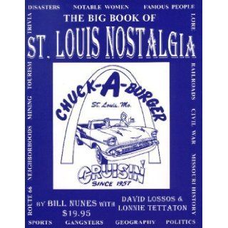 The Big Book of St. Louis Nostalgia Lonnie Tettaton 9780978799496 Books