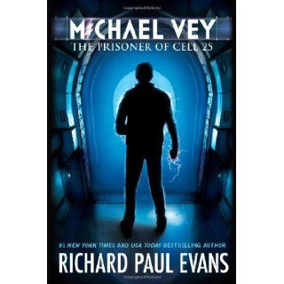 Michael Vey: The Prisoner of Cell 25 (Book 1): Richard Paul Evans: 9781442468122: Books